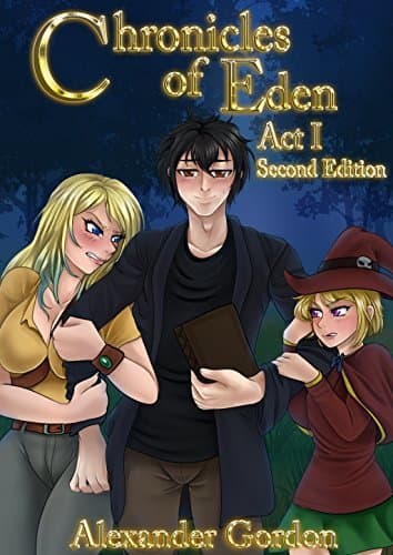 Cover for Chronicles of Eden - Act I: Second Edition
