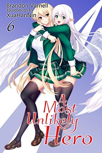 Cover for A Most Unlikely Hero, Vol. 6